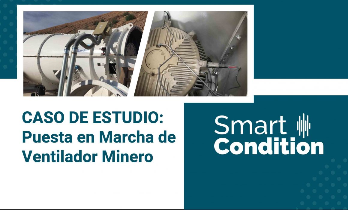 Caso de estudio 2 - Puesta en Marcha de Ventilador Minero