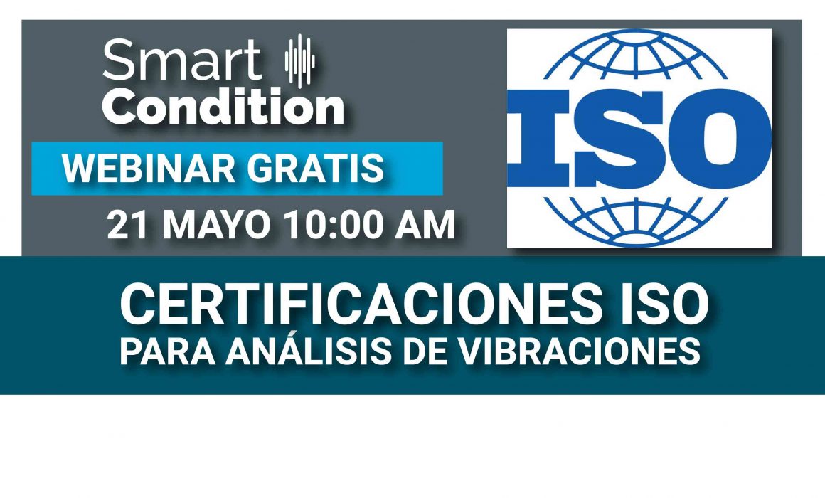 WEBINAR GRATIS - Certificaciones ISO para Análisis de Vibraciones